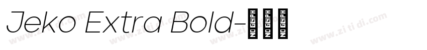 Jeko Extra Bold字体转换